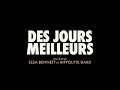 Des jours meilleurs (2025) - Bande annonce HD 🎬