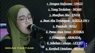 Full Album Indah Yastami | x Dengan Nafasmu Ungu | Lagu Cover Suara Best Viral 2022