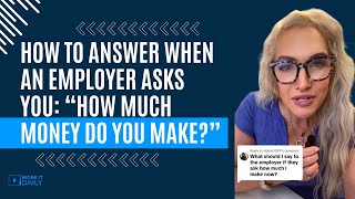 How to answer when an employer asks, how much money do you make? 💵💸💰