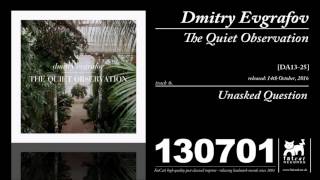 Dmitry Evgrafov - Unasked Question [The Quiet Observation]