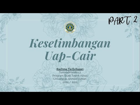 Termo2 - #2 - Kesetimbangan Uap-Cair (Part 2)