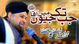 Jab Tak Jiyoon Mai Aqa | Owais Raza Qadri | 2020