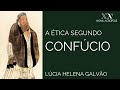 A Ética segundo Confúcio