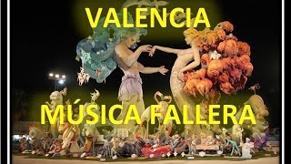 Música Fallera - FALLAS - Valenciana - Pasodobles populares