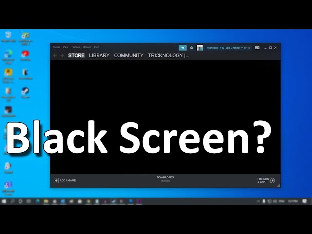 How To Fix Steam Black Screen Error  Steam Not Loading Problem[Solved] 