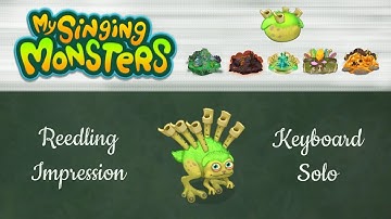 My Singing Monsters - Reedling (All Sounds) - Keyboard Impression