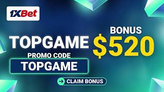 1XBET Promo Code Free: Get $520 Bonus with Code TOPGAME - Register Now! screenshot 3
