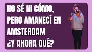 Me voy del PAÍS y AMANEZCO en CUALQUIER LUGAR