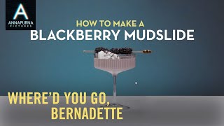 WHERE'D YOU GO, BERNADETTE | Mudslide Cocktail Recipe