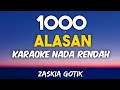 Download Lagu Zaskia Gotik -1000 Alasan Karaoke Lower Key Nada Rendah