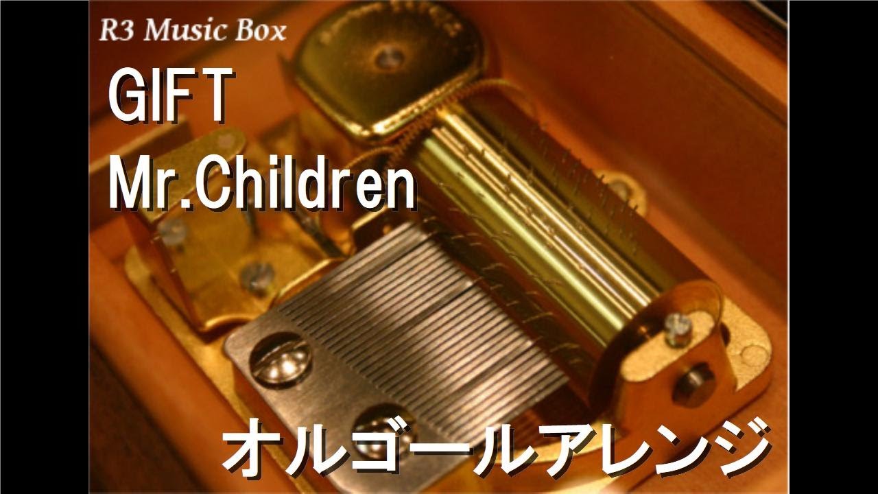 GIFT/Mr.Children【オルゴール】 (NHK「北京オリンピック