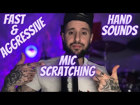ASMR | Fast & Aggressive Mic Scratching & Hand Sounds