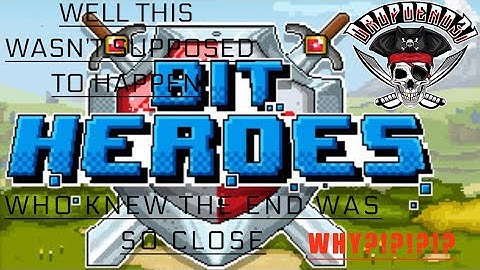 WHAT DID I DO WRONG????- Bit Heroes Gameplay