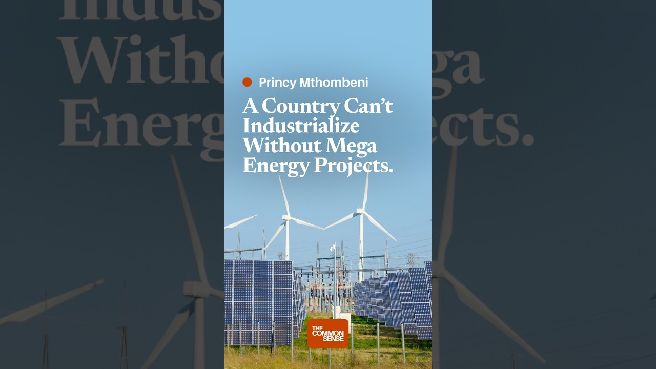 A Country Can’t Industrialize Without Mega Energy Projects.