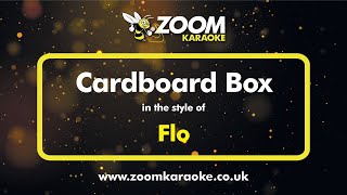 Flo - Cardboard Box (Without Backing Vocals) - Karaoke Version from Zoom Karaoke