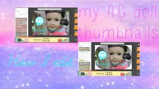 How I edit my AG doll thumbnails! | Digital Ag Dolls screenshot 4