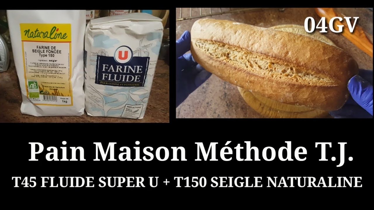 04 Un pain maison avec la farine T45 FLUIDE SUPER U melangé avec de la  farine T150 de SEIGLE - YouTube