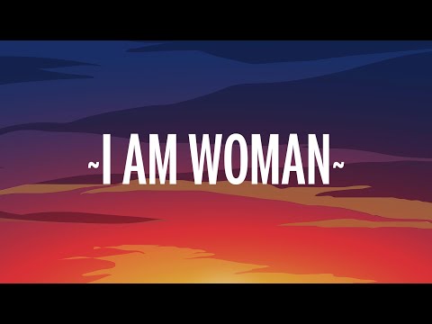 Emmy Meli - I Am Woman (Lyrics) "I am woman, I am fearless, I am sexy, I am divine"