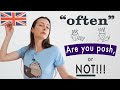 "Often" Pronunciation | Are You Posh, or Not?