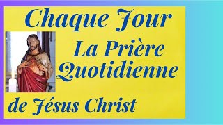 15 mai -  La Prière Quotidienne de Jésus Christ !