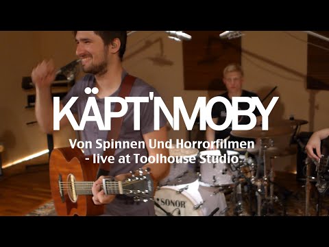 Käpt'n Moby - Von Spinnen Und Horrofilmen - live at Toolhouse Studios