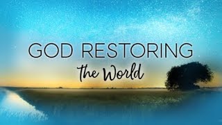 God Restoring The World: Six Woes, One Savior - Gary Campbell News