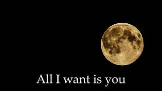 U2 - All I Want Is You (lyrics)