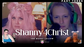 Shanny4Christ : The Worst Lolcow : A Deep Dive | Part Three