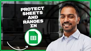 How to Protect Sheets and Ranges in Google Sheets | Google Sheets Tutorial 2026