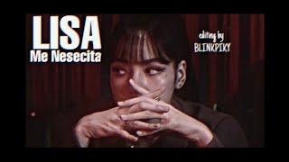 Lisa - Me Nesecita (edit)