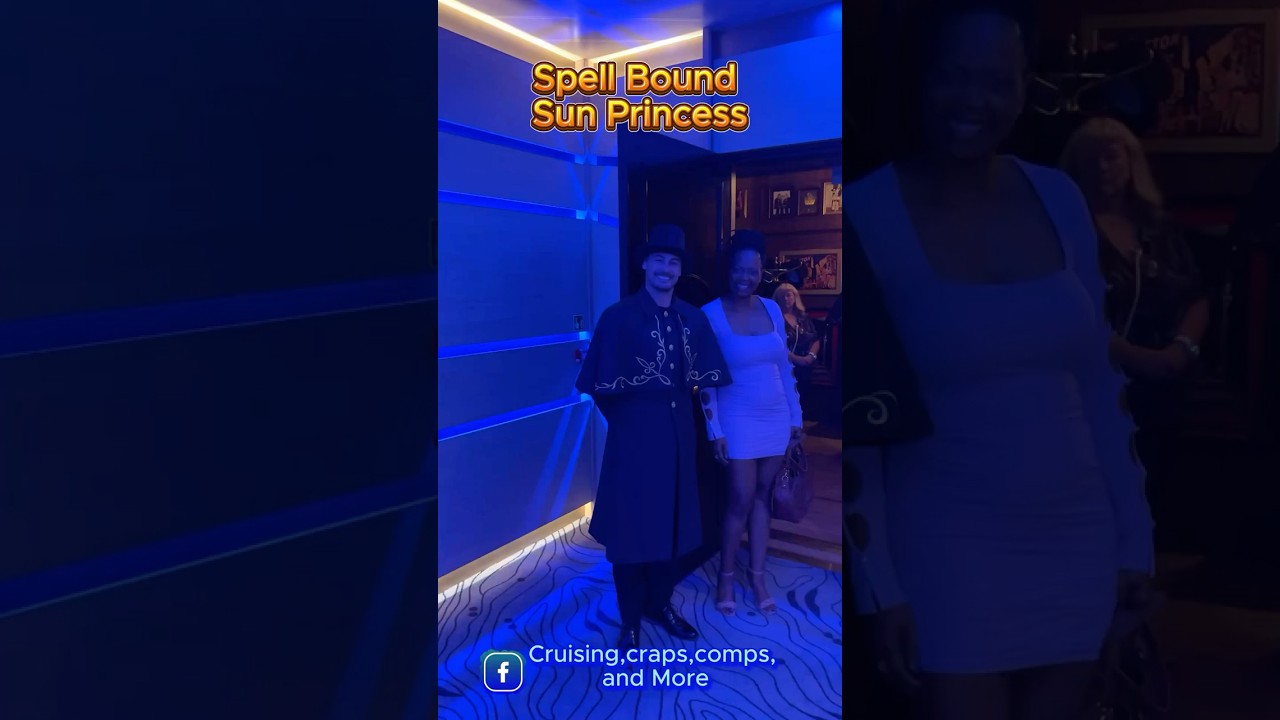 Spell Bound Experience Aboard Sun Princess: 