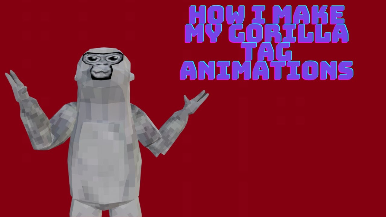 How I Make My Gorilla Tag Animations - YouTube