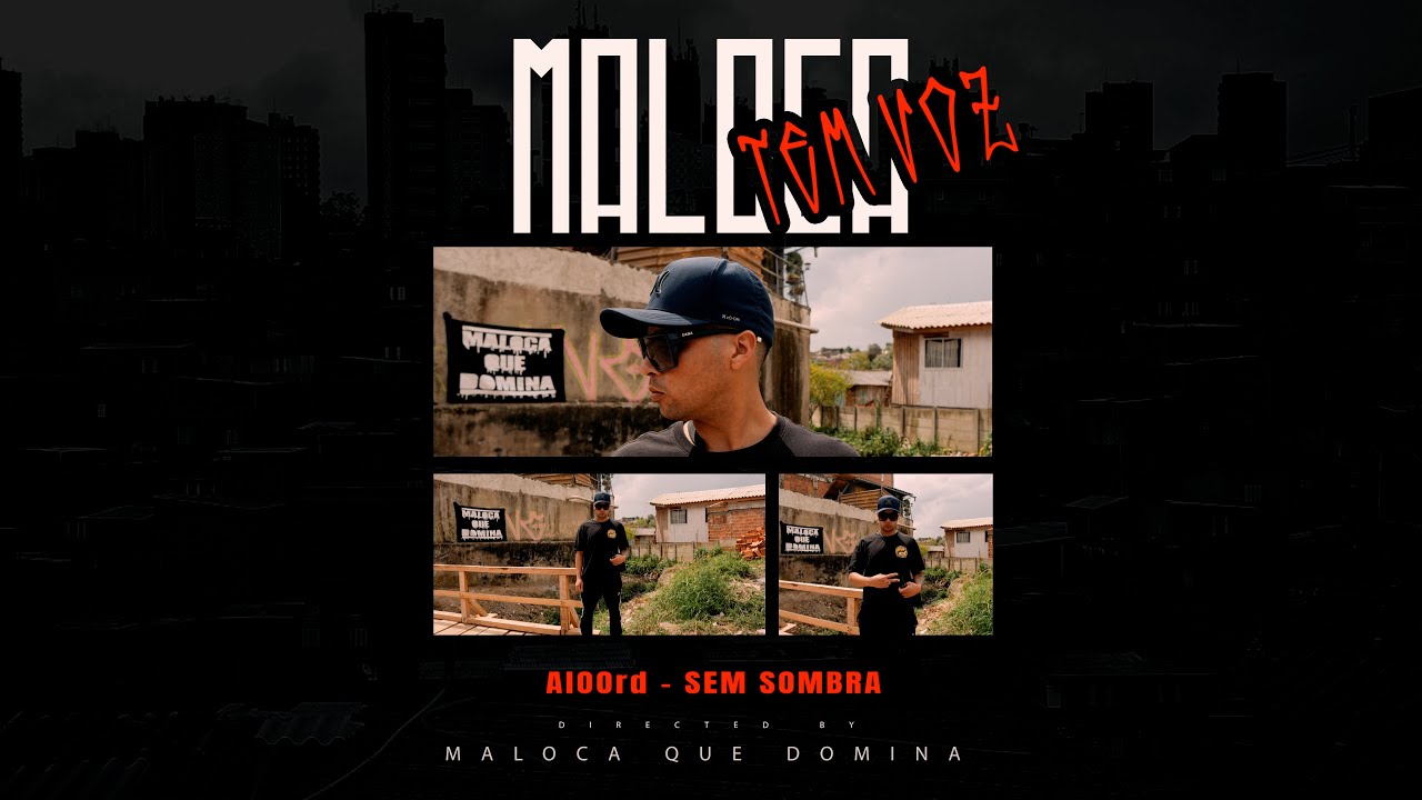 Maloca tem voz #8 - AlOOrd - Sem sombra