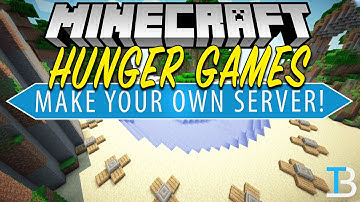 How To Make A Hunger Games Minecraft Server