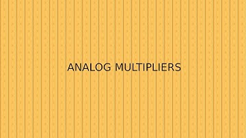 ANALOG MULTIPLIERS | MULTIPLIER USING EMITTER COUPLED TRANSISTOR PAIR | LOGARITHMIC SUMMING METHOD