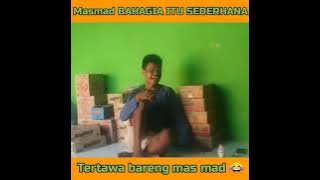 Tertawa bersama mas mad - (yang bisa tahan tawa hebat)