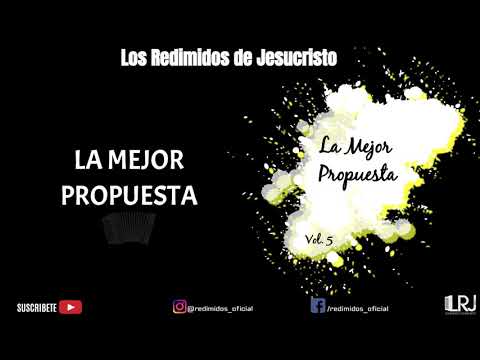 Los Redimidos de Jesucristo | Ipuc | LA MEJOR PROPUESTA | Audio