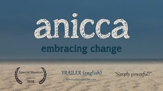 anicca - embracing change | trailer (english)