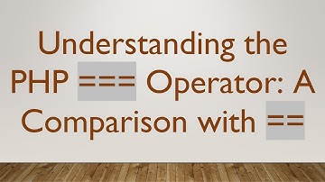 Understanding the PHP === Operator: A Comparison with ==