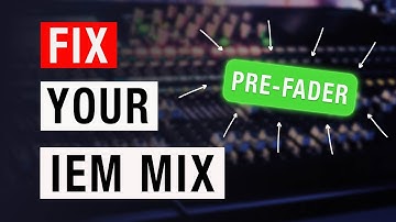 Pre Fader vs Post Fader: Why Your In Ear Monitor Mix Keeps Changing and How to Instantly Fix it!