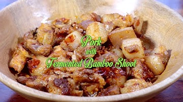 Naga Style Pork with Fermented Bamboo Shoot | Naga Pork Recipe | Pork Recipe