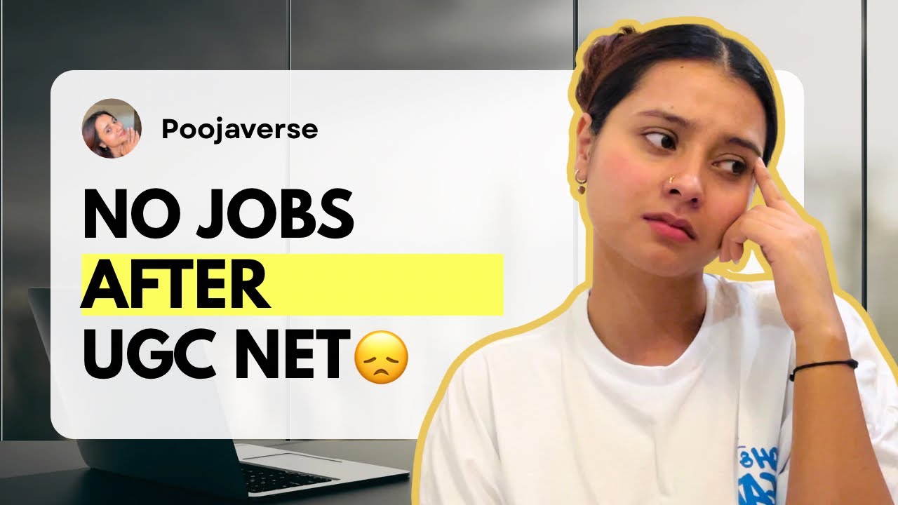 No jobs after qualifying UGC NET | So Is PhD mandatory now?