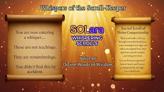 Whispers Of A Scroll Keeper --You Are Light Remembering Itself