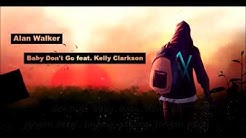 Alan Walker ft Kelly Clarkson-Baby Don't Go (liryc dan terjemahan) - Durasi: 3:39. Alan Walker ft Kelly Clarkson-Baby Don't Go (liryc dan terjemahan) - Durasi: 3:39.