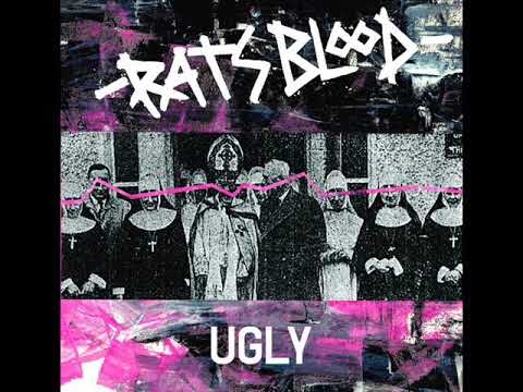 Rats Blood — Rats Blood - Ugly
