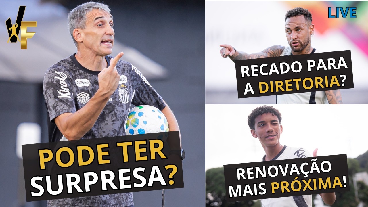 SANTOS FAZ TESTES PARA ENCARAR MIRASSOL / NEYMAR CUTUCA DIRETORIA / ROBINHO PRÓXIMO DA RENOVAÇÃO