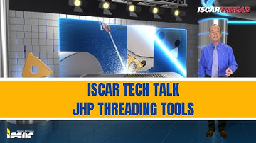 ISCAR TECH TALK - JHP THREADING TOOLS