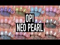 OPI - Neo Pearl | Swatch & Review