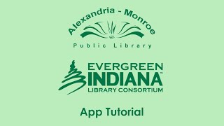 Getting Started on the NEW Evergreen Indiana App!