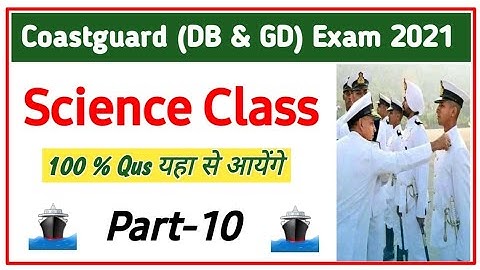 Coastguard Exam Science Top Most Important Questions | Coastguard Navik DB & GD Exam Science Class |